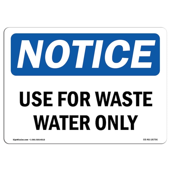 Safety Sign, OSHA Notice, 3.5" Height, Use For Waste Water Only Sign, Landscape, 10PK